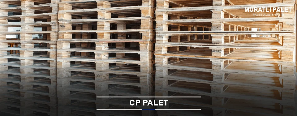 Muratlı CP Palet Tedariği Muratlı CP Palet Tedariği